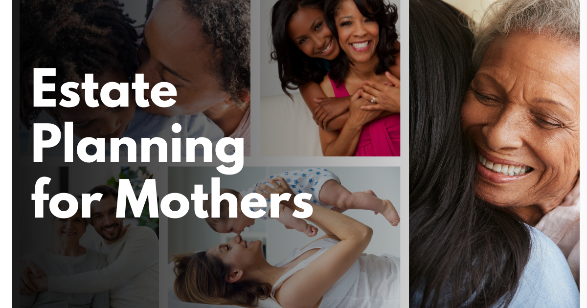 Estate Readiness Tips for Moms